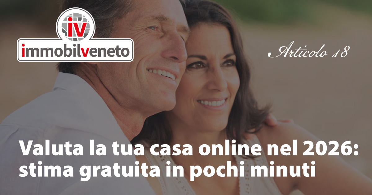 Valuta la tua casa online nel 2026: stima gratuita in pochi minuti Valuta la tua casa online nel 2026: stima gratuita in pochi minuti
