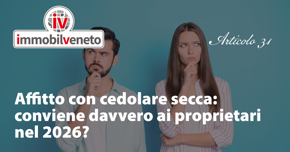 Affitto con cedolare secca: conviene davvero ai proprietari nel 2026? Affitto con cedolare secca: conviene davvero ai proprietari nel 2026?